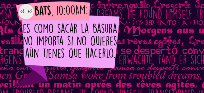 Es como sacar la basura no importa si no quieres, aún tienes que hacerlo.
