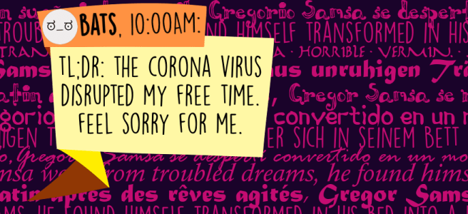 Tl;dr: the corona virus disrupted my free time. Feel sorry for me.