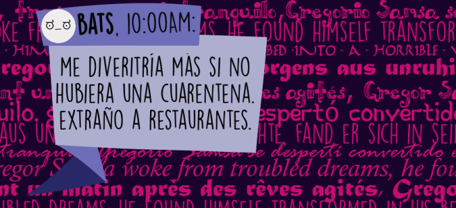Me divertiría más si no hubiera una cuarentena. Extraño a restaurantes.