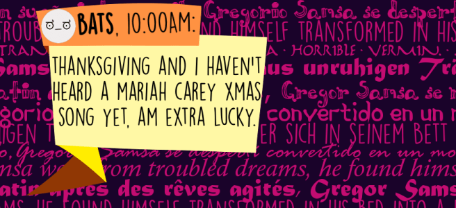 Thanksgiving and I haven't heard a Mariah Carey xmas song yet, am extra lucky.